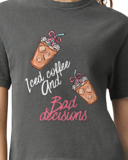 Iced Coffee and Bad Decisions - Heavyweight women's Boxy Tee