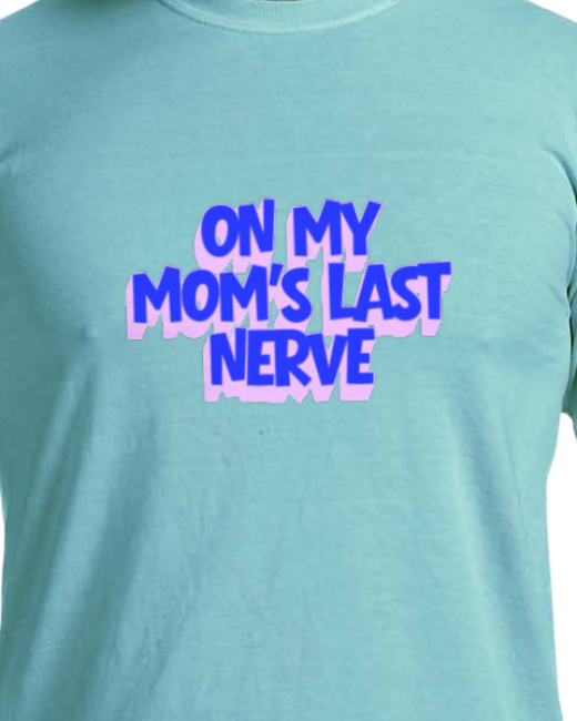On mom's Last Nerve - Unisex heavyweight graphic Tee