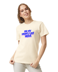 On mom's Last Nerve - Unisex heavyweight graphic Tee